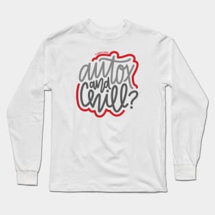 AutoX And Chill? - Gray / Red Long Sleeve T-Shirt